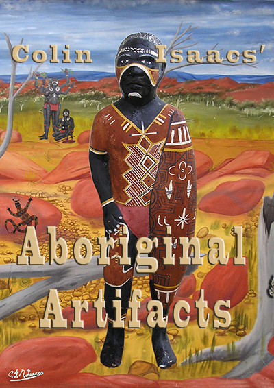 Colin Isaacs' Aboriginal Artifacts