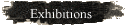 Exhibitions