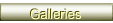 Galleries