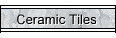Ceramic Tiles
