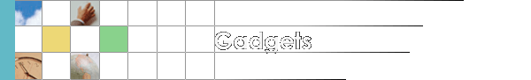 Gadgets