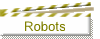 Robots