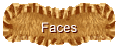 Faces